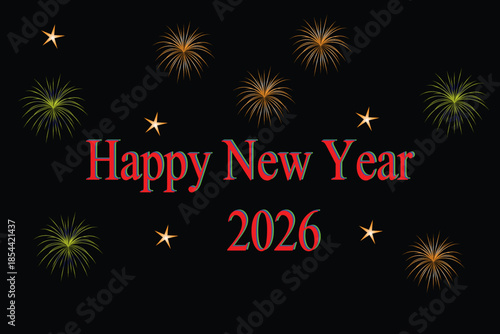 Happy New Year 2026 with Colorful Fireworks and Sparkling Stars on Black Background