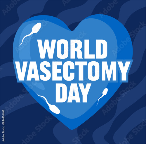 Happy World Vasectomy Day for better reproductive health