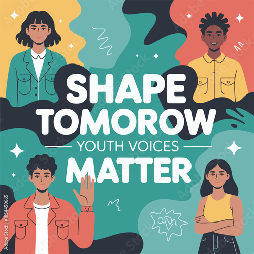 Shape Tomorrow Youth Voices Matter Diverse Youth Empowerment Illustration Poster