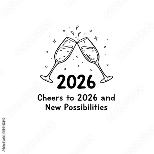 Two champagne glasses clinking with "Cheers to 2026 and New Possibilities" text. Hand drawn festive toast illustration for new year eve celebration and party invitation