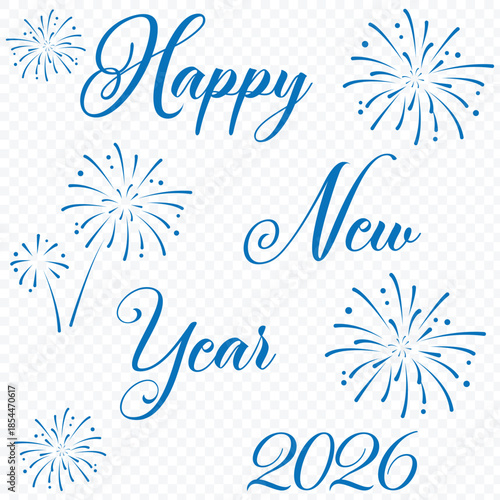 Happy New Year 2026 Handwritten Calligraphy Greeting. Festive background for New Year's Eve celebration with fireworks. Beautiful handwritten quote. Confetti, Celebration, Greetings, Chinese New Year.
