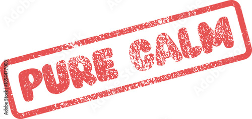 Red textured rubber stamp with the message Pure Calm offers a feeling of tranquility and serenity