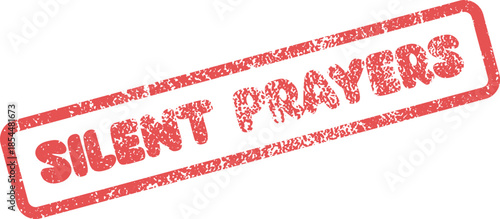 A distressed red rubber stamp impression highlights the profound importance of silent prayers and devotion