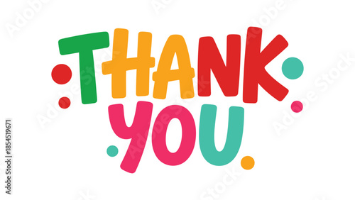 Thank you colorful hand lettering typography with playful dots and modern flat style illustration for gratitude appreciation message greeting card design