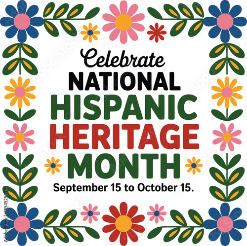 Celebrate national Hispanic heritage month from September 15 to October 15 with a colorful floral border