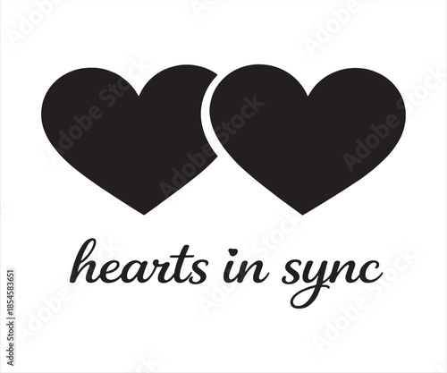 Hearts in Sync Two Hearts Love Typography Illustration