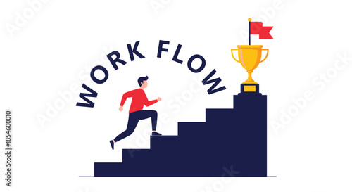 Man running up stairs towards a golden trophy with 'WORK FLOW' text, illustrating efficient workflow processes and achieving professional goals.