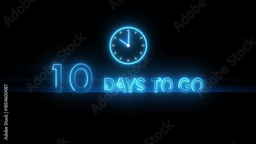 Wallpaper Mural 10 Days to go animation. Timer clock icon.  Neon counting days. Neon countdown timer. Torontodigital.ca