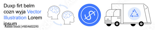 Recycling services, eco-friendly logistics, currency exchange, cognitive networks, sustainability, economy. Brain connections, currency truck with recycling sign. Recycling services and eco-friendly