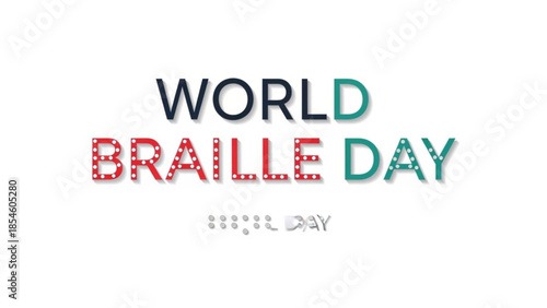 World Braille Day text with Braille dots and symbols a concept for accessibility and inclusion isolated on white