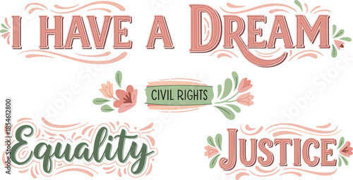 I have a dream: civil rights, equality, justice