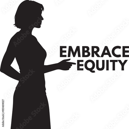 Silhouette of woman pointing to the words embrace equity