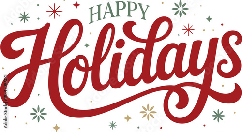 Elegant Happy Holidays lettering in deep red and green hues, surrounded by festive starburst shapes and tiny dots