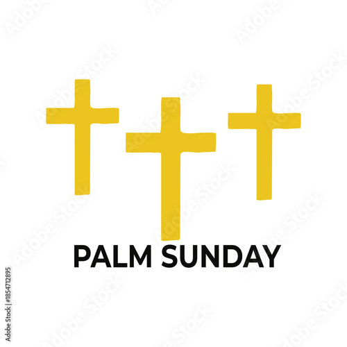 Three yellow crosses with bold black "Palm Sunday" text on light background