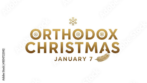 Orthodox Christmas typography design with golden holiday text showing January seven date religious celebration winter season faith tradition greeting background concept