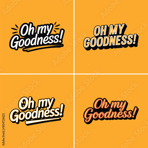Collection of four unique graphic designs featuring the exclamation oh my goodness in bold retro typography against an orange background