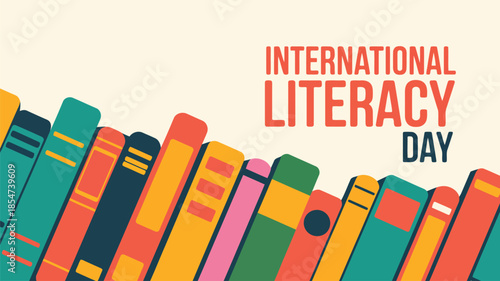 Colorful stacked books form a vibrant base for the International Literacy Day text