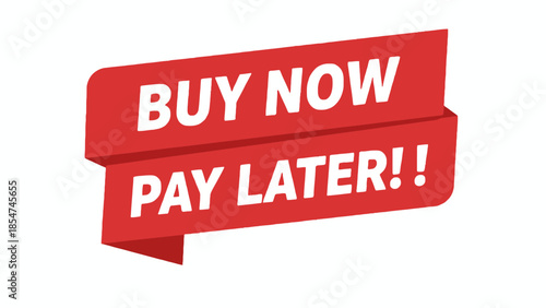 Vibrant red promotional banner featuring 'Buy Now Pay Later' text, symbolizing flexible payment solutions and exclusive shopping offers for consumers