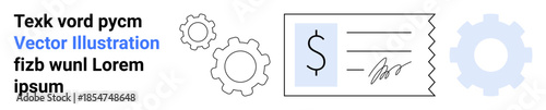 Financial tools, automation, payment systems, technology, business systems, financial planning. Gears and a receipt with text and symbols. Financial tools and automation concept