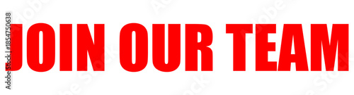 Join our team text word isolated on transparent background.