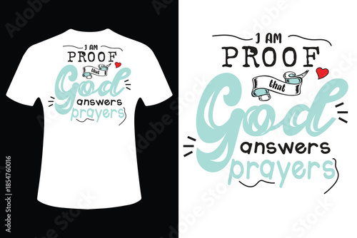 Inspirational t shirt design with uplifting message and prayer theme