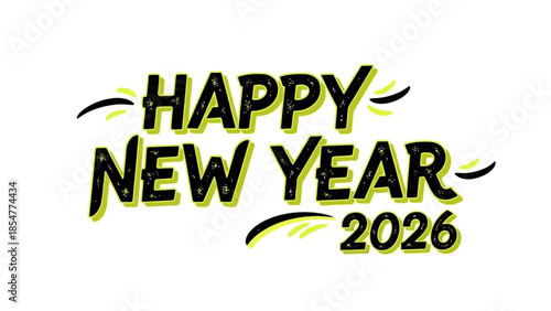 Happy New Year 2026 celebration with vibrant black and yellow text