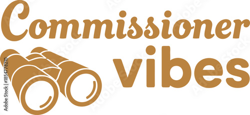 Commissioner vibes typography vector design black orange binocular icon graphic for t-shirt apparel sticker sports merchandise print creative layout   cut file silhouette cricut