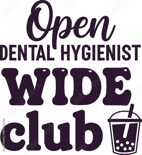 Open Dental Hygienist Wide Club typography vector design black purple graphic for t-shirt apparel sticker medical merchandise print creative layout   cut file silhouette