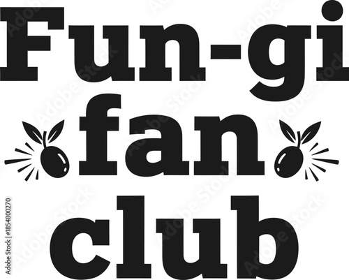 Fun-gi fan club typography vector design black red mushroom icon on transparent background for nature lover t-shirt apparel sticker merchandise print creative layout   cut
