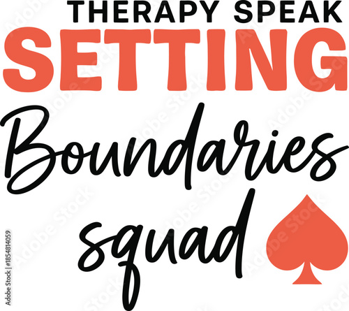 Setting Boundaries squad vector typography design white black red on transparent background for mental health apparel t-shirt sticker print community gift creative layout svg