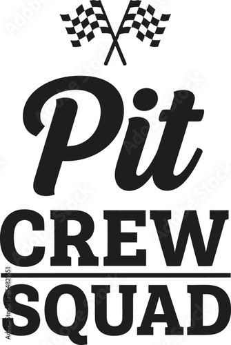Pit Crew Squad vector typography design white black red on transparent background for racing sports apparel t-shirt sticker print community gift creative layout svg file