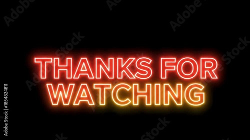 Thanks For Watching Neon Text Animation. Red and Orange Glowing Outro for YouTube