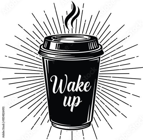 Wake up coffee cup vintage illustration with sunburst rays and hand lettering, bold caffeine quote design for cafe decor, apparel, mugs, posters, and branding