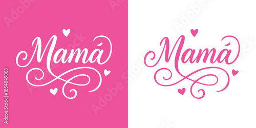 Día de la Madre. Grupo de mensajes en español Mamá con corazones y florituras de adorno para tarjetas y felicitaciones