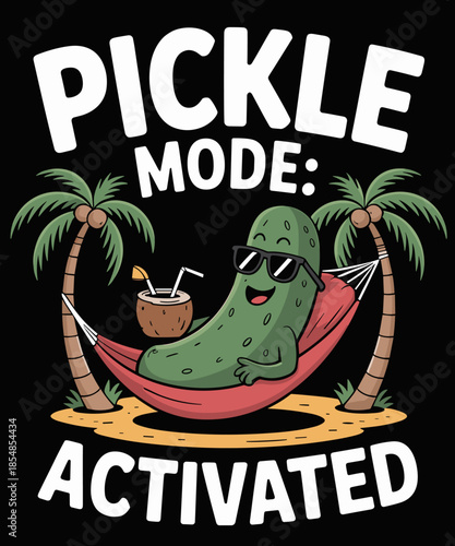 Pickle Mode Activated Cucumber Lover Pickling Funny Pickles