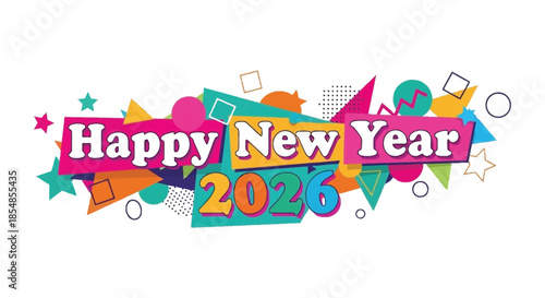 A vibrant and colorful happy new year graphic design with playful shapes and the year 2026
