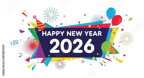 A vibrant new year celebration graphic with confetti balloons and a festive 2026 display