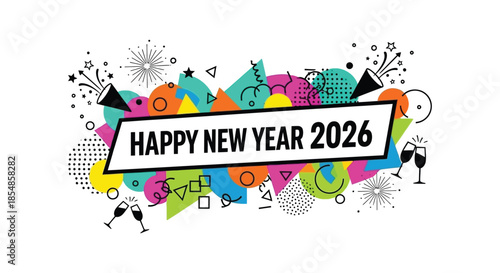 Festive new year 2026 celebration with colorful abstract shapes confetti and celebratory glasses