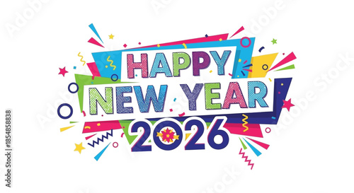 A vibrant and colorful graphic displays happy new year 2026 surrounded by celebratory confetti and streamers
