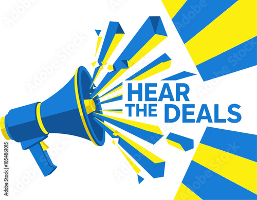 A vibrant megaphone blasts 'Hear the Deals!' against a dynamic radial background. Bold blue and yellow colors create a powerful, attention-grabbing graphic suitable for promotions and advertising.