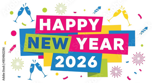A vibrant new year celebration design featuring champagne glasses confetti and the year 2026