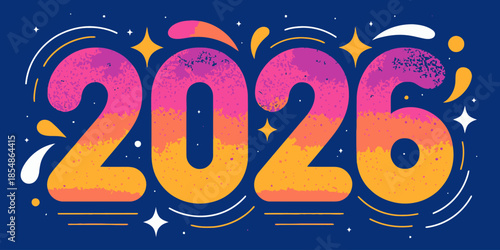Vibrant 2026 typography with colorful gradient numbers and dynamic design elements