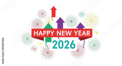 Festive new year celebration with colorful fireworks upward arrows and a ribbon displaying the year 2026