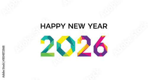 A colorful and modern graphic displaying the text happy new year 2026 for celebrations