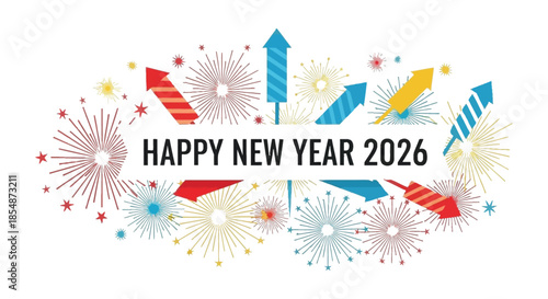 Colorful fireworks and celebratory arrows radiate around a happy new year 2026 greeting