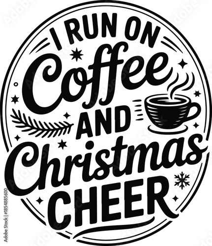 running on coffee & christmas cheers