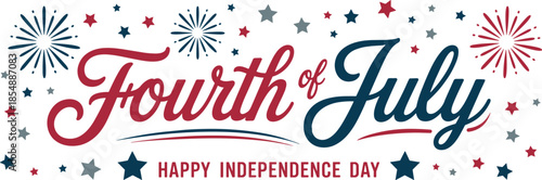 Fourth of July script text with fireworks and stars in red white and blue Independence Day celebration