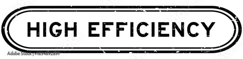 Grunge black high efficiency word rubber seal stamp on white background
