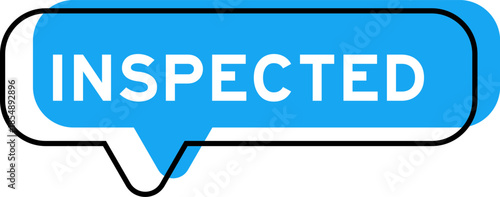 Speech banner and blue shade with word inspected on white background