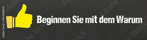 Beginnen Sie mit dem Warum	
